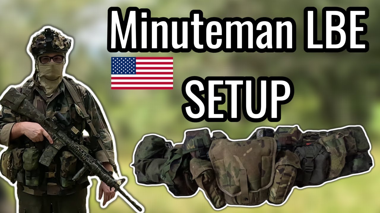 My Modern LBE Minuteman Setup - A Video No One Asked For. - YouTube