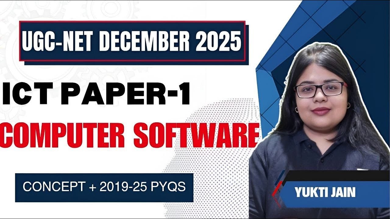 Computer Software | Complete ICT Course for UGC NET Paper 1 | Yukti Jain AIR 1