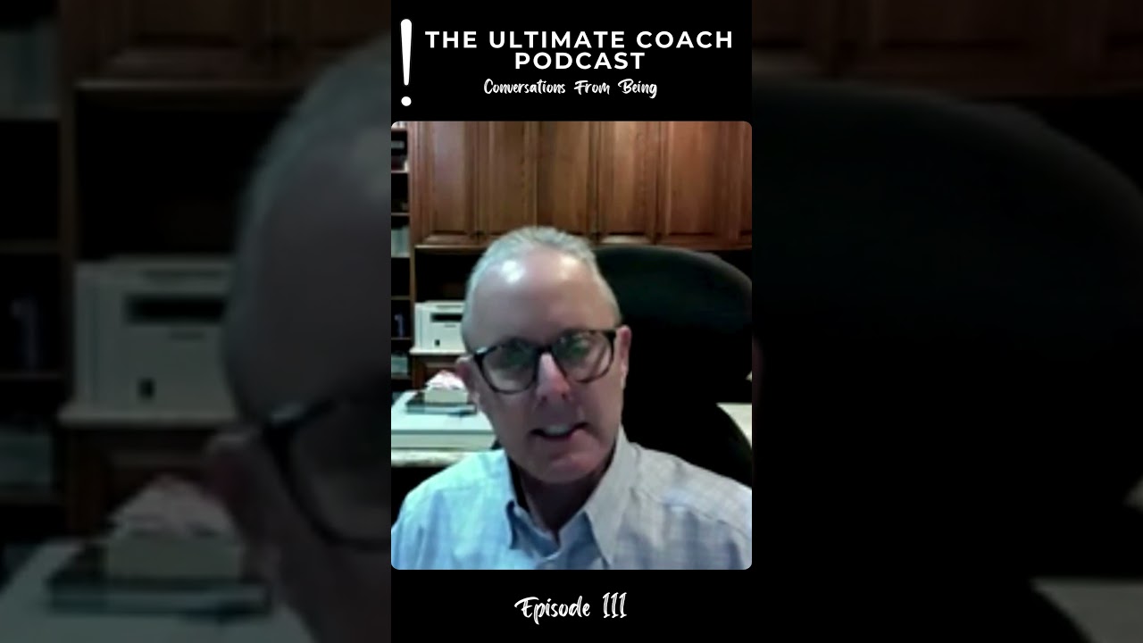 The Ultimate Coach Podcast Episode 111 Guest: Steve Hardison 