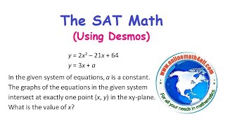 The SAT Math - A Problem on LInear-Quadratic System (Using Desmos)