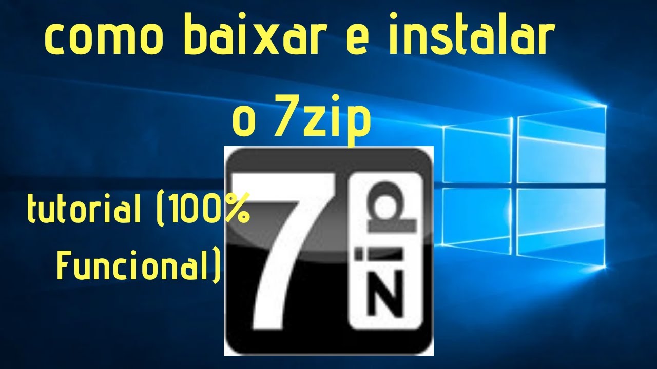 como baixar e instalar o 7-zip (100%funcional) ensinando como usar o 7 ...
