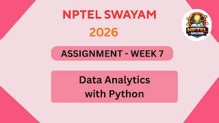 NPTEL Data analytics with python ASSIGNMENT 7 ANSWERS | Week 7 | JAN 2026#swayamsolver #nptel
