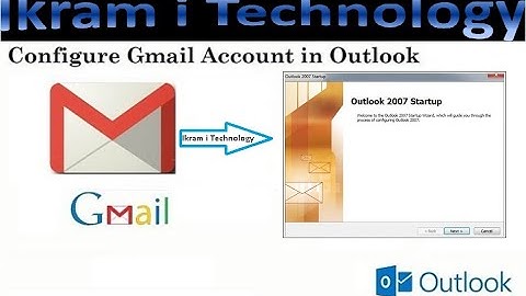 How To Configure Gmail Account ! In Outlook 2007 ! POP3/IMAP/TLS Step By Step.
