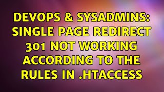 DevOps & SysAdmins: single page redirect 301 not working according to the rules in .htaccess Profile