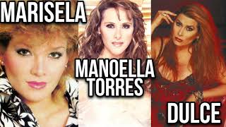 Canciones de amor - Exitos de Marisela, Dulce, y Manoella Torres