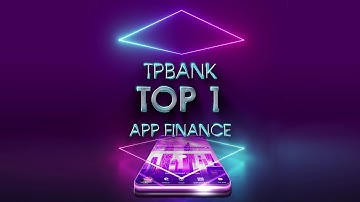 TPBank Mobile lọt top 1 ứng dụng tài chính ngân hàng tại Việt Nam - 30s ngang