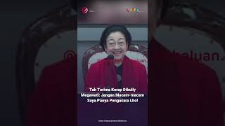 Tak Terima Kerap Dibully Megawati Jangan Macammacam Saya Punya Pengacara Lho viral