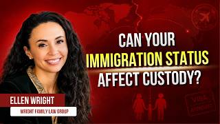 Can your immigration status affect child custody