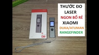 Đánh giá THƯỚC ĐO LASER ngon-bổ-rẻ XIAOMI DUKA ATUMAN | Xiaomi Duka Atuman Rangefinder Review