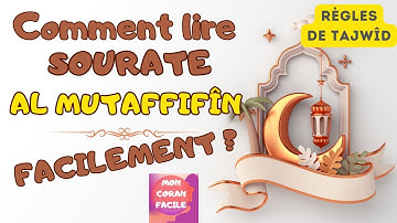 SOURATE AL MUTAFFIFÎN (n°83) : LECTURE + EXPLICATION DES RÈGLES DE TAJWÎD. سورة المطففين. JUZ 'AMMA.