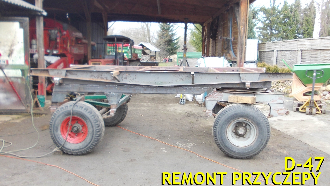 Remont przyczepy D-47