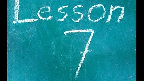 Chapter 11, Lesson 7