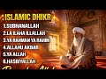 Most Powerful Islamic Dhikr PlaylistPeace • Healing • Spiritual Calm