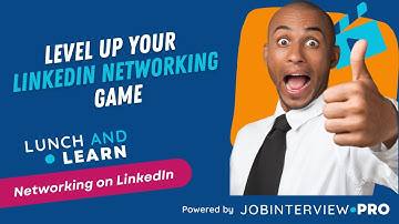 Mastering LinkedIn Networking Beyond the Connection |  Lunch and Learn