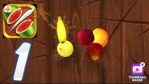 Fruit Ninja Classic - Gameplay Walkthrough Part 1 - Tutorial ( ios , android )
