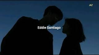 Mía - Eddie Santiago (letra)