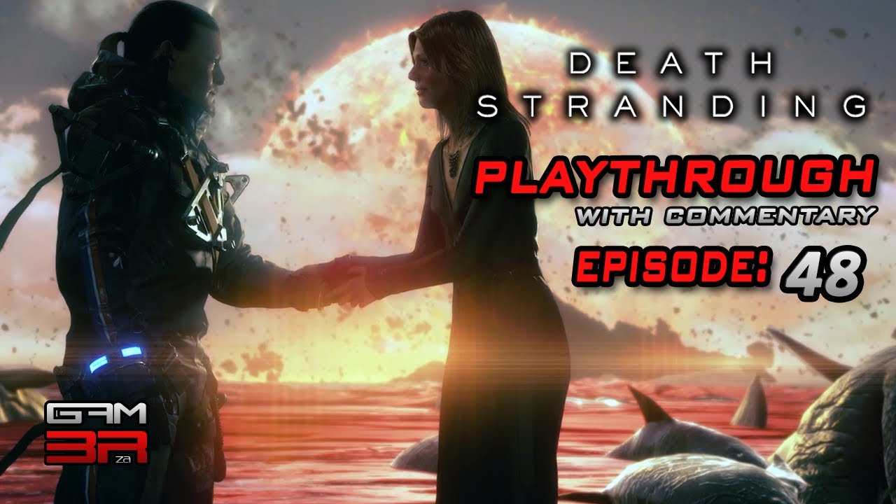 [Order No. 69] Go to her Beach | Death Stranding - Episode 48 | GAM3R ZA