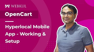 OpenCart HyperLocal Mobile App - Working & Configuration