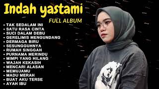 ENAK BUAT SANTAI - TAK SEDALAM INI | INDAH YASATMI FULL ALBUM