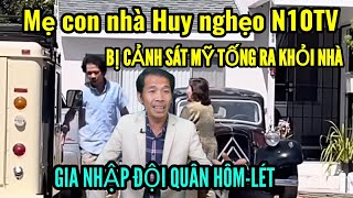 Mẹ Con Nhà Huy Nghẹo Bị Cs Mỹ Mời Ra Khỏi Nhà Chính Thức Gia Nhập Đội Quân Hôm - Lét