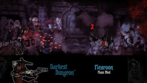 Picaroon Class Mod Preview, Darkest Dungeon™