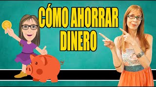 CÓMO AHORRAR DINERO