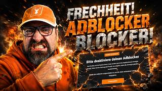 Adblocker an, Mods weg? Warum ich jetzt Klartext reden muss!