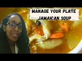 Manage Your Plate: Jamaican Saturday Soup | Simple Sommer Naturals
