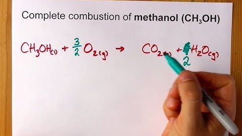 Complete Combustion of Methanol (CH3OH) Balanced Equation