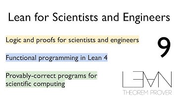Lean for Scientists and Engineers, Summer 2024 - Lecture 9