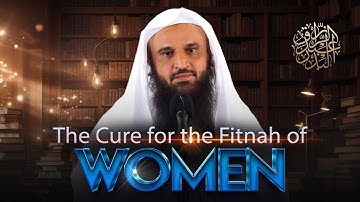 The CURE for the FITNAH of WOMEN || Shaykh Abdur-Razzaq al-Badr (حفظه الله)