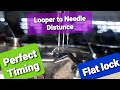 How to set flatlock looper timing sewing machines 