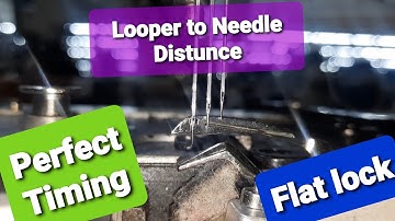 How to set Flatlock Looper Timing /Sewing Machines /