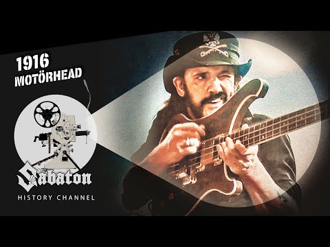 1916 - The History of Motörhead - Sabaton History 120 [Official]