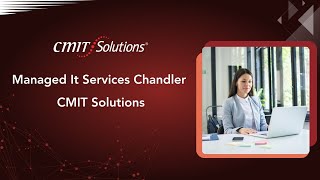 managed it services Chandler - CMIT Solutions