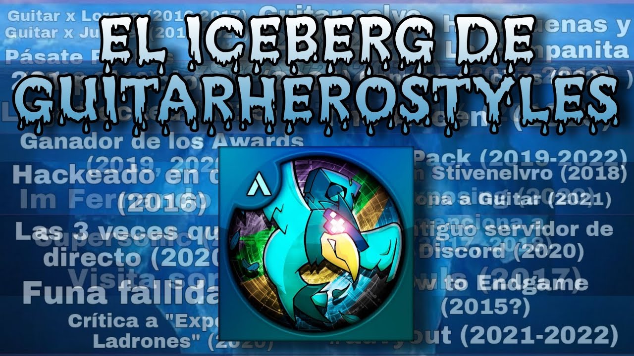 EL ICEBERG DE GUITARHEROSTYLES