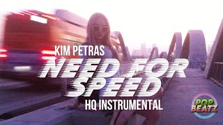 KIM PETRAS - NEED FOR SPEED (INSTRUMENTAL HQ)