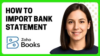 How To Import Bank Statement In Zoho Books