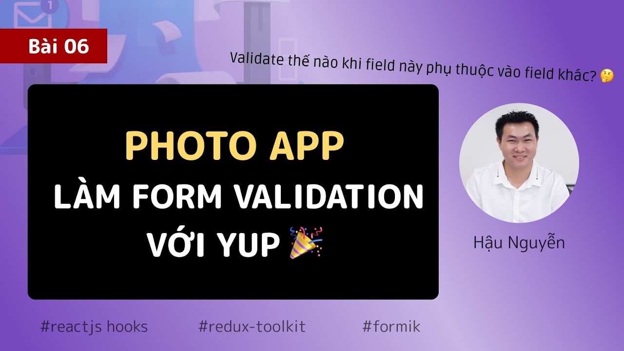 Redux Project: 06 - Xử Lý Form Validation Với Yup 🎉