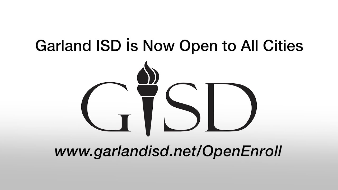 Garland ISD Open Enrollment in Garland Independent School District