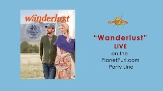 &quot;Wanderlust&quot; LIVE on the Party Line with Tanis Gray 6-4-15