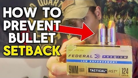 Preventing Bullet Setback | How to Avoid Overpressure