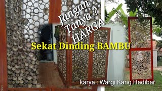 Sekat dinding bambu HARGA pantastis