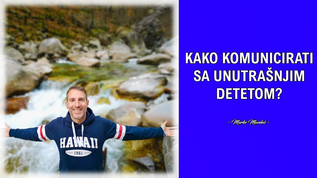Kako komunicirati sa unutrašnjim detetom?