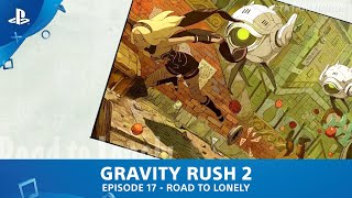 Gravity Rush 2 - Chapter 3 - Episode 17 - Road to Lonely | Kali Angel Boss Fight