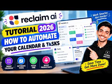 Reclaim AI Tutorial 2026: How to Automate Your Calendar & Tasks