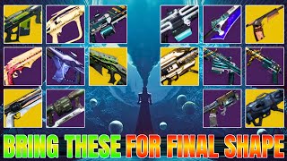 Final Shape Top 10 Weapons I'm Bringing Day 1!