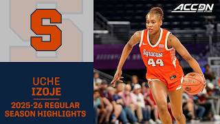 Syracuse C Uche Izoje Regular Season Highlights | 2025–26 ACC Women’s Basketball