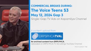 Commercial Breaks of Kapamilya Channel during The Voice Teens S3 - May 12, 2024 Gap 3