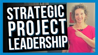 Strategic Project Leadership: Inspiring and Motivating Your Team